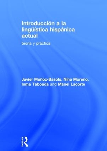 [object Object] «Introducción a la lingüística hispánica actual: teoría y práctica», авторів Хав'єр Муньос-Басольс, Манель Лакорт, Ніна Морено - фото №1