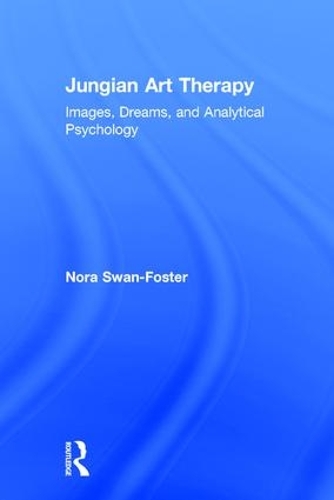 Паперова книга «Jungian Art Therapy: Images, Dreams, and Analytical Psychology», автор Нора Свон-Фостер - фото №1