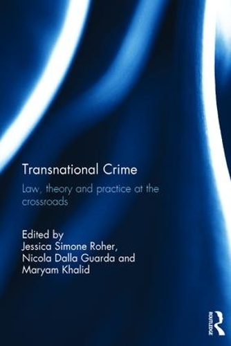 Бумажная книга «Transnational Crime: Law, Theory and Practice at the Crossroads» - фото №1