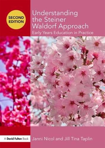 Бумажная книга «Understanding the Steiner Waldorf Approach: Early Years Education in Practice», авторов Янни Никол, Джил Таплин - фото №1