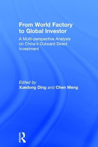 Бумажная книга «From World Factory to Global Investor: A Multi-perspective Analysis on China’s Outward Direct Investment» - фото №1