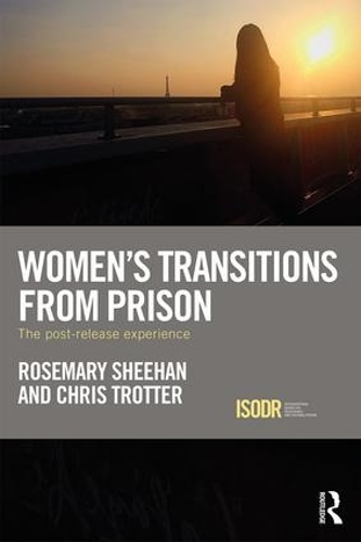 Бумажная книга «Women's Transitions from Prison: The Post-Release Experience», авторов Крис Троттер, Розмари Шиэн - фото №1