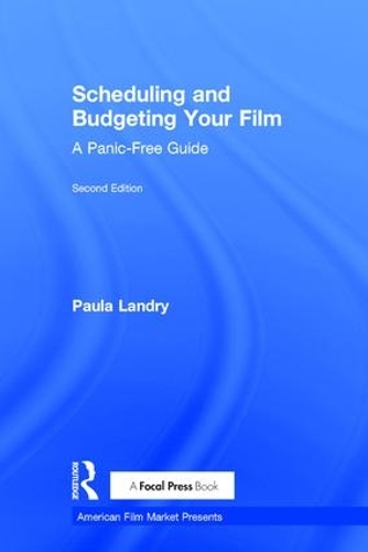 Бумажная книга «Scheduling and Budgeting Your Film: A Panic-Free Guide», автор Пола Лэндри - фото №1