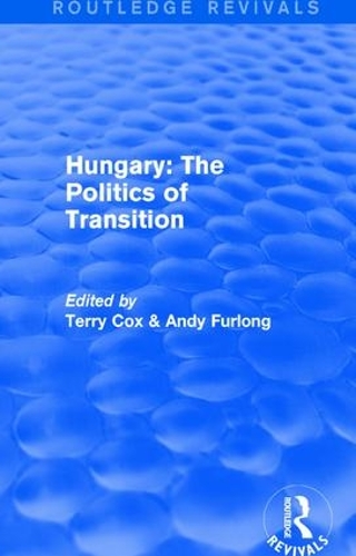 Паперова книга «Routledge Revivals: Hungary: The Politics of Transition (1995)» - фото №1