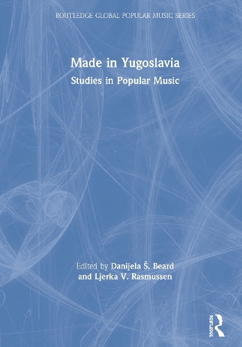 Бумажная книга «Made in Yugoslavia: Studies in Popular Music» - фото №1
