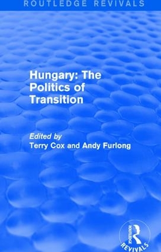 Паперова книга «Routledge Revivals: Hungary: The Politics of Transition (1995)» - фото №1