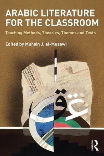 Паперова книга «Arabic Literature for the Classroom: Teaching Methods, Theories, Themes and Texts» - фото №1