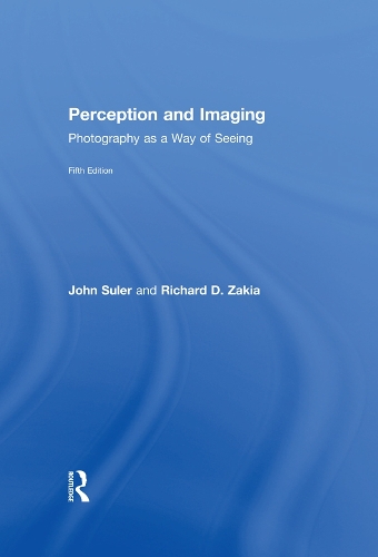 Бумажная книга «Perception and Imaging: Photography as a Way of Seeing», авторов Джон Сулер, Ричард Д. Закия - фото №1