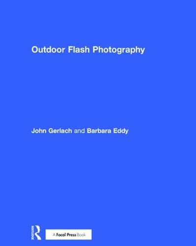Бумажная книга «Outdoor Flash Photography», авторов Барбара Эдди, Джон Герлах - фото №1