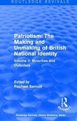 Бумажная книга «Routledge Revivals: Patriotism: The Making and Unmaking of British National Identity (1989): Volume II: Minorities and Outsiders» - фото №1