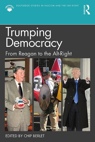Бумажная книга «Trumping Democracy: From Reagan to the Alt-Right» - фото №1