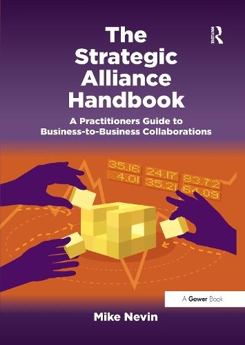 [object Object] «The Strategic Alliance Handbook: A Practitioners Guide to Business-to-Business Collaborations», автор Майк Невін - фото №1