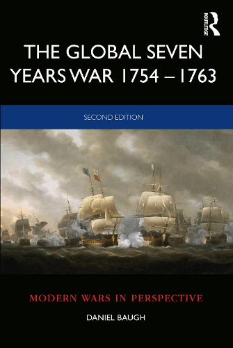 Бумажная книга «The Global Seven Years War 1754–1763: Britain and France in a Great Power Contest», автор Дэниел Бо - фото №1