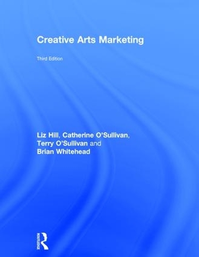 Бумажная книга «Creative Arts Marketing», авторов Брайан Уайтхед, Кэтрин О'Салливан, Лиз Хилл, Терри О'Салливан - фото №1