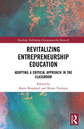 Паперова книга «Revitalizing Entrepreneurship Education: Adopting a critical approach in the classroom» - фото №1
