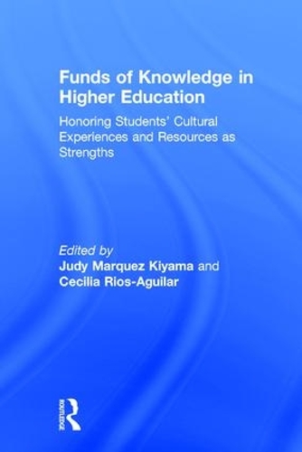 Паперова книга «Funds of Knowledge in Higher Education: Honoring Students’ Cultural Experiences and Resources as Strengths» - фото №1
