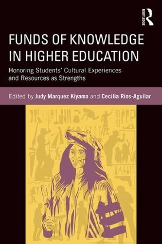 [object Object] «Funds of Knowledge in Higher Education: Honoring Students’ Cultural Experiences and Resources as Strengths» - фото №1