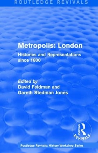 Бумажная книга «Routledge Revivals: Metropolis London (1989): Histories and Representations since 1800» - фото №1