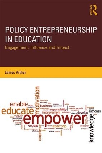 Бумажная книга «Policy Entrepreneurship in Education: Engagement, Influence and Impact», автор Джеймс Артур - фото №1