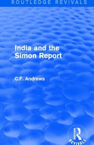 Паперова книга «Routledge Revivals: India and the Simon Report (1930)», автор К.Ф. Ендрюс - фото №1