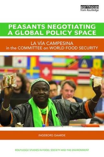 Бумажная книга «Peasants Negotiating a Global Policy Space: La Vía Campesina in the Committee on World Food Security», автор Ингеборг Гаарде - фото №1