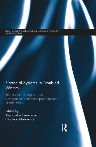Паперова книга «Financial Systems in Troubled Waters: Information, Strategies, and Governance to Enhance Performances in Risky Times» - фото №1