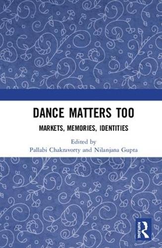Паперова книга «Dance Matters Too: Markets, Memories, Identities» - фото №1