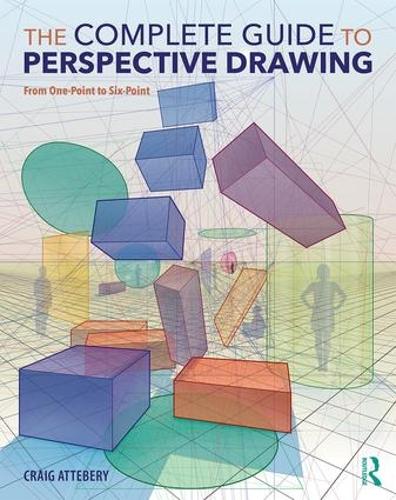 Бумажная книга «The Complete Guide to Perspective Drawing: From One-Point to Six-Point», автор Крейг Эттебери - фото №1