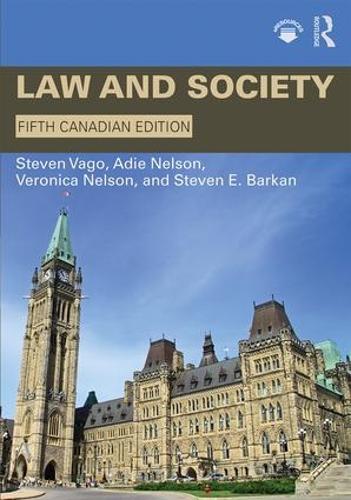 Бумажная книга «Law and Society: Canadian Edition», авторов Ади Нельсон, Стивен Э. Баркан, Стивен Ваго, Вероника Нельсон - фото №1