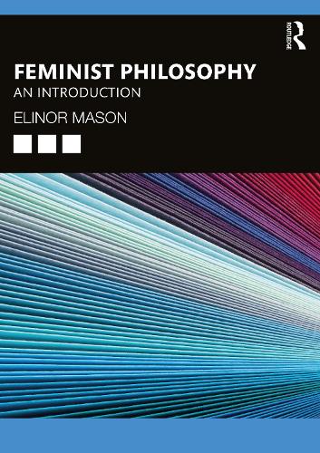 Бумажная книга «Feminist Philosophy: An Introduction», автор Элинор Мейсон - фото №1