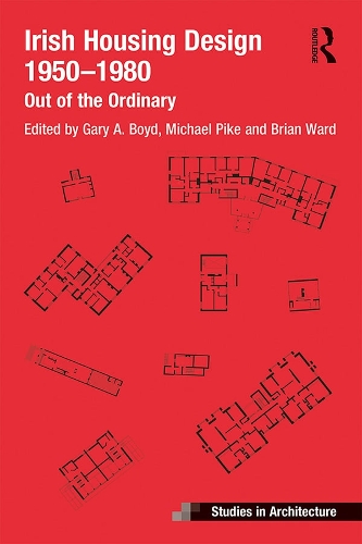 Бумажная книга «Irish Housing Design 1950 – 1980: Out of the Ordinary» - фото №1