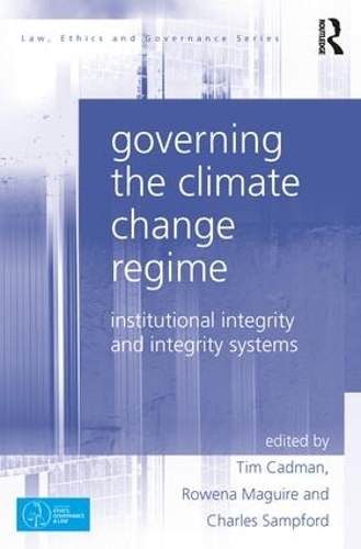 Бумажная книга «Governing the Climate Change Regime: Institutional Integrity and Integrity Systems» - фото №1