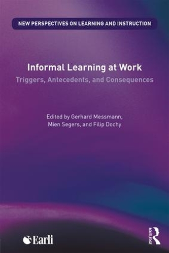 Бумажная книга «Informal Learning at Work: Triggers, Antecedents, and Consequences» - фото №1