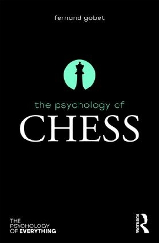 Паперова книга «The Psychology of Chess», автор Фернан Гобет - фото №1