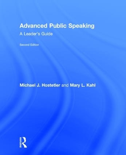 [object Object] «Advanced Public Speaking: A Leader's Guide», авторів Мері Л. Кал, Майкл Дж. Хостетлер - фото №1