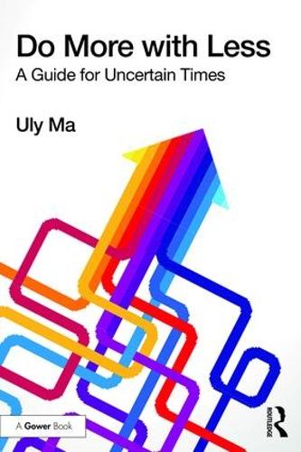 Бумажная книга «Do More with Less: A Guide for Uncertain Times», автор Ули Ма - фото №1