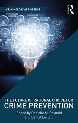 Бумажная книга «The Future of Rational Choice for Crime Prevention» - фото №1