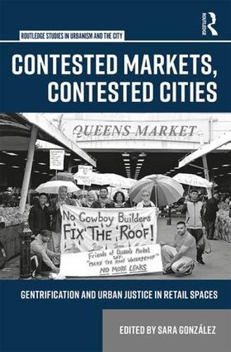 [object Object] «Contested Markets, Contested Cities: Gentrification and Urban Justice in Retail Spaces» - фото №1