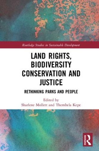 Бумажная книга «Land Rights, Biodiversity Conservation and Justice: Rethinking Parks and People» - фото №1