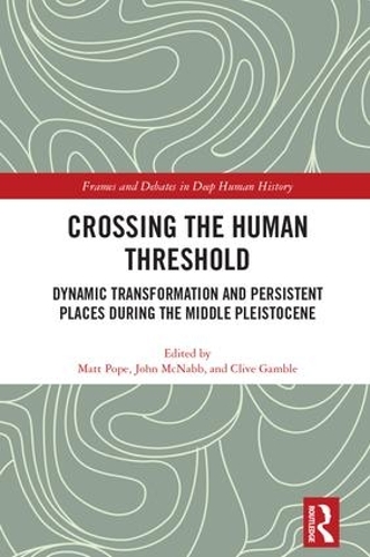 Бумажная книга «Crossing the Human Threshold: Dynamic Transformation and Persistent Places During the Middle Pleistocene» - фото №1