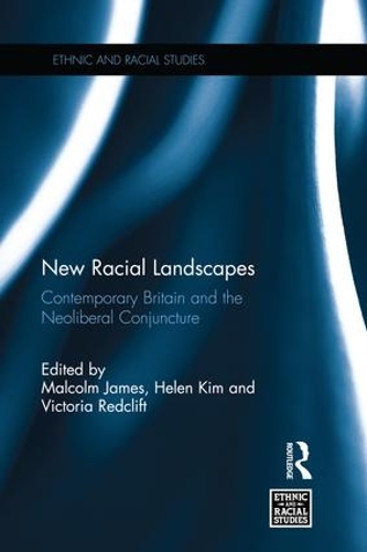 Бумажная книга «New Racial Landscapes: Contemporary Britain and the Neoliberal Conjuncture» - фото №1