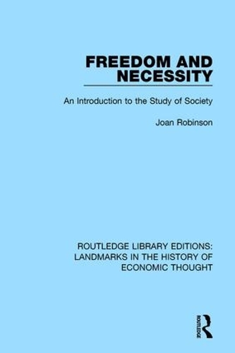 Бумажная книга «Freedom and Necessity: An Introduction to the Study of Society», автор Джоан Робинсон - фото №1