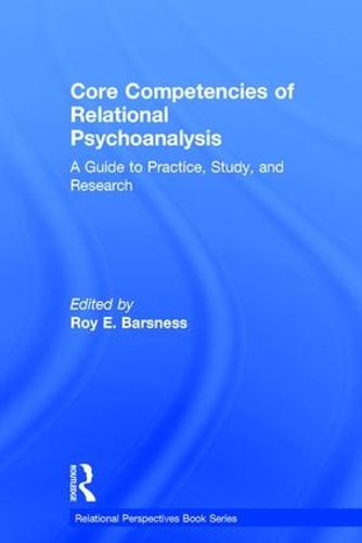 Паперова книга «Core Competencies of Relational Psychoanalysis: A Guide to Practice, Study and Research» - фото №1