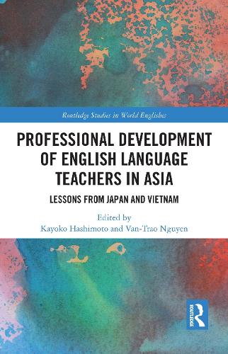 Бумажная книга «Professional Development of English Language Teachers in Asia: Lessons from Japan and Vietnam» - фото №1