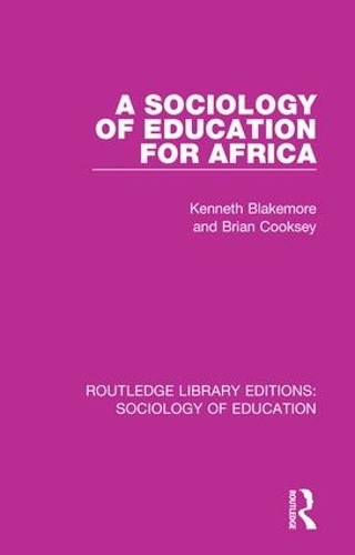 Бумажная книга «A Sociology of Education for Africa», авторов Брайан Кукси, Кеннет Блэкмор - фото №1