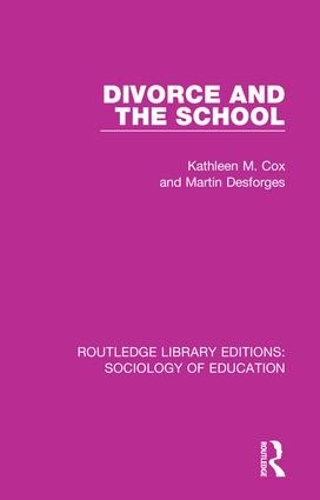 Бумажная книга «Divorce and the School», авторов Кэтлин М. Кокс, Мартин Дефорж - фото №1