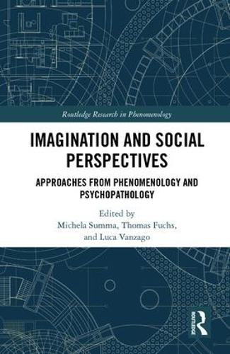 Паперова книга «Imagination and Social Perspectives: Approaches from Phenomenology and Psychopathology» - фото №1
