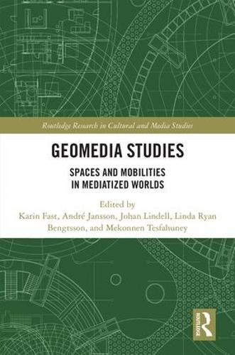 [object Object] «Geomedia Studies: Spaces and Mobilities in Mediatized Worlds» - фото №1