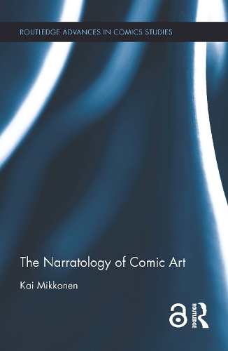 Бумажная книга «The Narratology of Comic Art», автор Кай Микконен - фото №1
