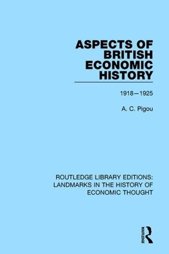 Бумажная книга «Aspects of British Economic History: 1918-1925», автор А. К. Пигу - фото №1